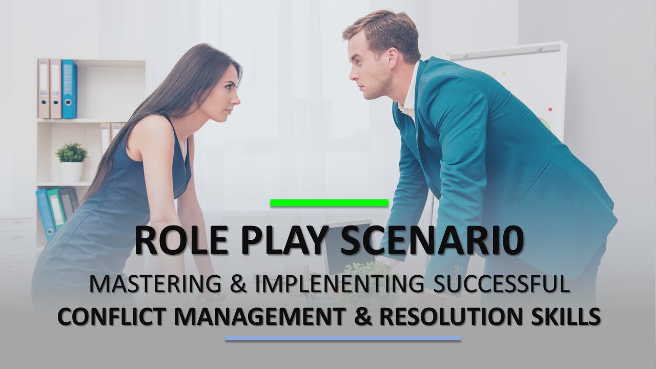 Conflict Management And Resolution Role Play Scenario Seduire Intl 4508